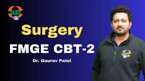 Surgery Fmge Cbt 2 Discussions Dr Gaurav Patel Youtube Surgery Fmge Cbt 2 Discussions Dr Gaurav Patel Youtube